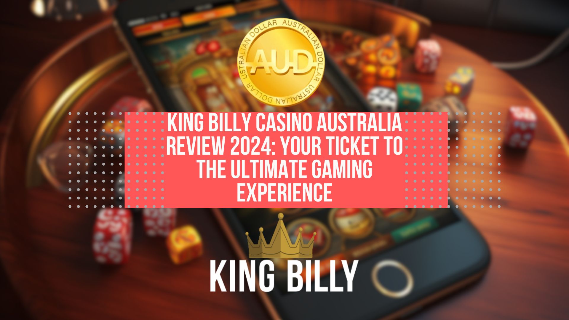King Billy Casino Australia Review 2024: Your Ticket to the Ultimate Gaming Experience